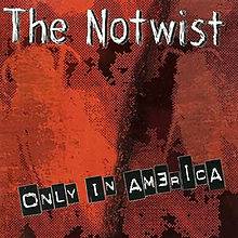 The Notwist : Only in America